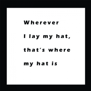 Where I Lay My Hat